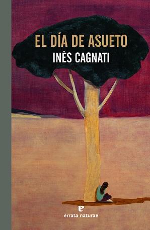 DIA DE ASUETO, EL | 9788417800871 | CAGNATI, INÈS