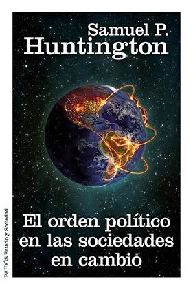 ORDEN POLÍTICO EN LAS SOCIEDADES EN CAMBIO, EL | 9788449329807 | HUNTINGTON, SAMUEL P.