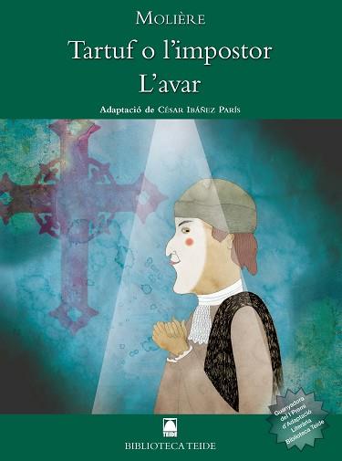 TARTUF O L'IMPOSTOR. L'AVAR. BIBLIOTECA TEIDE 41 | 9788430762828 | MARTÍ RAÜLL, SALVADOR/FORTUNY GINÉ, JOAN/CRISTINA