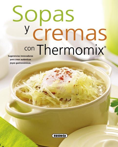 SOPAS Y CREMAS CON THERMOMIX | 9788467713527 | SUSAETA, EQUIPO