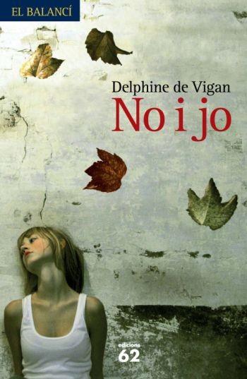 NO I JO | 9788429762099 | VIGAN, DELPHINE DE | Llibreria L'Illa - Llibreria Online de Mollet - Comprar llibres online