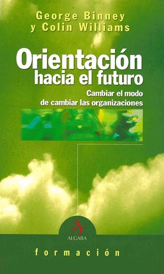 ORIENTACION HACIA EL FUTURO | 9788496107106 | BINNEY, GEORGE / WILLIAMS, COLIN