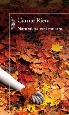 NATURALEZA CASI MUERTA | 9788420410395 | RIERA, CARME | Llibreria L'Illa - Llibreria Online de Mollet - Comprar llibres online