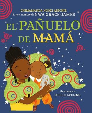 PAÑUELO DE MAMÁ, EL | 9788448865993 | NGOZI ADICHIE, CHIMAMANDA | Llibreria L'Illa - Llibreria Online de Mollet - Comprar llibres online