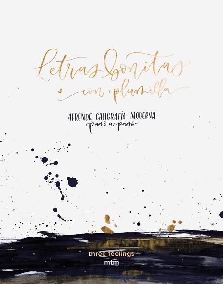 LETRAS BONITAS CON PLUMILLA | 9788416497980 | THREEFEELINGS | Llibreria L'Illa - Llibreria Online de Mollet - Comprar llibres online