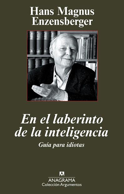 EN EL LABERINTO DE LA INTELIGENCIA | 9788433962959 | ENZENSBERGER, HANS MAGNUS | Llibreria L'Illa - Llibreria Online de Mollet - Comprar llibres online