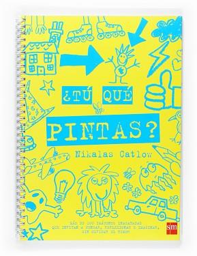 TU QUE PINTAS? (GROC) | 9788467517903 | CATLOW, NIKALAS