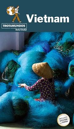 VIETNAM | 9788417245252 | GLOAGUEN, PHILIPPE/TROTAMUNDOS | Llibreria L'Illa - Llibreria Online de Mollet - Comprar llibres online
