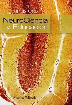 NEUROCIENCIA Y EDUCACIÓN | 9788420682624 | ORTIZ ALONSO, TOMÁS