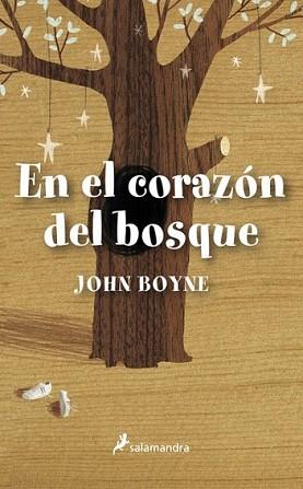 EN EL CORAZÓN DEL BOSQUE | 9788498383539 | BOYNE, JOHN | Llibreria L'Illa - Llibreria Online de Mollet - Comprar llibres online