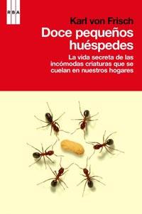 DOCE PEQUEÑOS HUESPEDES | 9788498679045 | VON FRISCH, KARL | Llibreria L'Illa - Llibreria Online de Mollet - Comprar llibres online