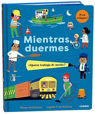 MIENTRAS DUERMES. ¿QUIÉN TRABAJA DE NOCHE? | 9788491018995 | ARRHENIUS, PETER | Llibreria L'Illa - Llibreria Online de Mollet - Comprar llibres online
