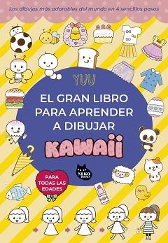 GRAN LIBRO PARA APRENDER A DIBUJAR KAWAII, EL | 9788410427105 | YUU | Llibreria L'Illa - Llibreria Online de Mollet - Comprar llibres online