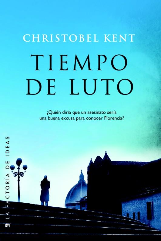 TIEMPO DE LUTO | 9788490187548 | KENT, CHRISTOBEL | Llibreria L'Illa - Llibreria Online de Mollet - Comprar llibres online