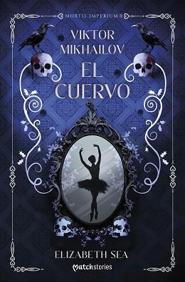 VIKTOR MIKHAILOV. EL CUERVO | 9788408318330 | SEA, ELIZABETH | Llibreria L'Illa - Llibreria Online de Mollet - Comprar llibres online