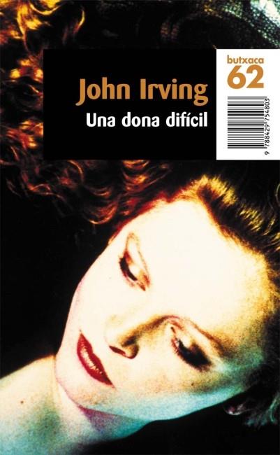 DONA DIFICIL, UNA | 9788429754803 | IRVING, JOHN | Llibreria L'Illa - Llibreria Online de Mollet - Comprar llibres online