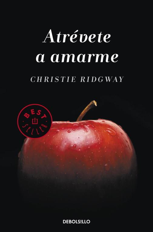 ATRÉVETE A AMARME | 9788490323229 | RIDGWAY, CHRISTIE | Llibreria L'Illa - Llibreria Online de Mollet - Comprar llibres online