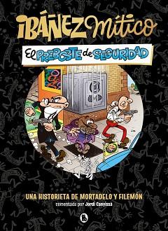 IBÁÑEZ MÍTICO 2 - EL PREBOSTE DE SEGURIDAD | 9788402431936 | IBÁÑEZ, FRANCISCO | Llibreria L'Illa - Llibreria Online de Mollet - Comprar llibres online
