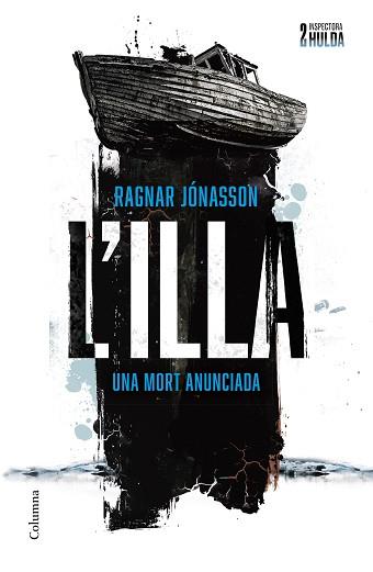 ILLA, L'  | 9788466431699 | JÓNASSON, RAGNAR | Llibreria L'Illa - Llibreria Online de Mollet - Comprar llibres online