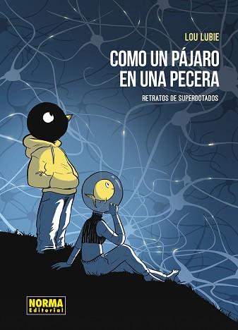 COMO UN PAJARO EN LA PECERA. RETRATOS DE LOS SUPERDOTADOS | 9788467976755 | LUBIE, LOU