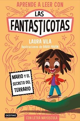 APRENDER A LEER CON LAS FANTASTICOTAS 2. MARIO Y EL SECRETO DEL TERRARIO | 9788408267157 | VILA, LAURA | Llibreria L'Illa - Llibreria Online de Mollet - Comprar llibres online