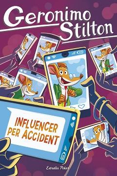 INFLUENCER PER ACCIDENT | 9791387903145 | STILTON, GERONIMO | Llibreria L'Illa - Llibreria Online de Mollet - Comprar llibres online