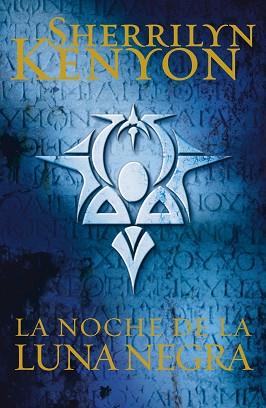 NOCHE DE LA LUNA NEGRA (CAZADORES OSCUROS 18) | 9788401384349 | KENYON, SHERRILYN | Llibreria L'Illa - Llibreria Online de Mollet - Comprar llibres online