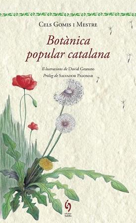 BOTÀNICA POPULAR CATALANA | 9788494256462 | GOMIS MESTRE, CELS | Llibreria L'Illa - Llibreria Online de Mollet - Comprar llibres online