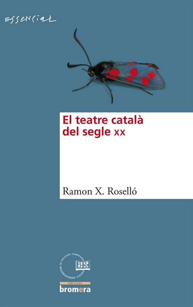 TEATRE CATALÀ DEL SEGLE XX, EL | 9788498248159 | ROSELLÓ, RAMON X. | Llibreria L'Illa - Llibreria Online de Mollet - Comprar llibres online