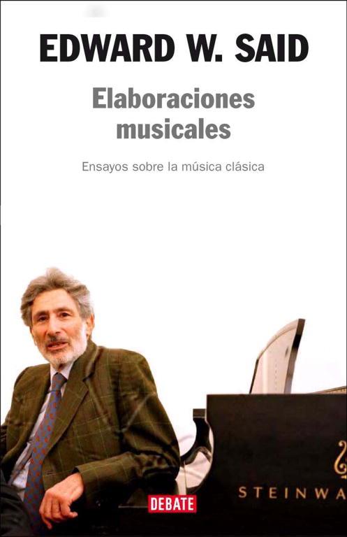 ELABORACIONES MUSICALES | 9788483067253 | SAID, EDWARD W. | Llibreria L'Illa - Llibreria Online de Mollet - Comprar llibres online