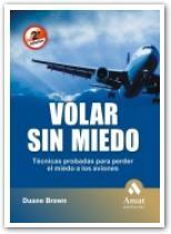 VOLAR SIN MIEDO | 9788497353144 | BROWN, DUANE