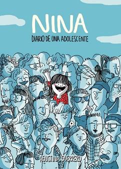 NINA. DIARIO DE UNA ADOLESCENTE | 9788490430002 | GUERRERO, AGUSTINA | Llibreria L'Illa - Llibreria Online de Mollet - Comprar llibres online