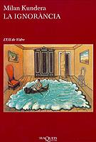IGNORANCIA, LA | 9788483108123 | KUNDERA, MILAN | Llibreria L'Illa - Llibreria Online de Mollet - Comprar llibres online