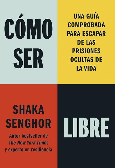 CÓMO SER LIBRE | 9788411193177 | SENGHOR, SHAKA | Llibreria L'Illa - Llibreria Online de Mollet - Comprar llibres online
