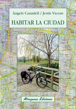 HABITAR LA CIUDAD | 9788478133567 | CANADELL, ANGEL | Llibreria L'Illa - Llibreria Online de Mollet - Comprar llibres online