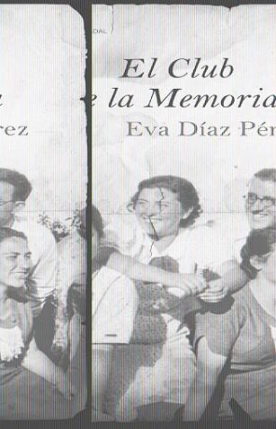 CLUB DE LA MEMORIA, EL | 9788423340217 | DÍAZ PÉREZ, EVA | Llibreria L'Illa - Llibreria Online de Mollet - Comprar llibres online