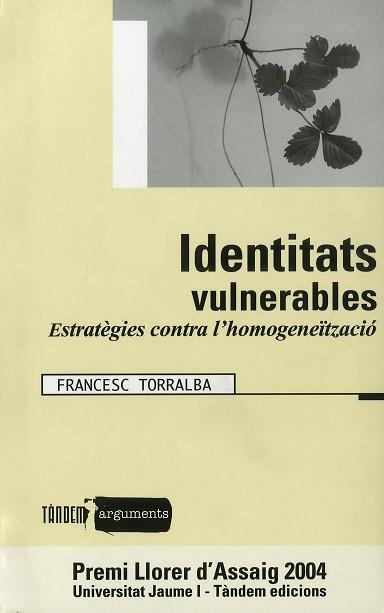 IDENTITAS VULNERABLES | 9788481315264 | TORRALBA ROSELLO, FRANCESC (1967- ) | Llibreria L'Illa - Llibreria Online de Mollet - Comprar llibres online