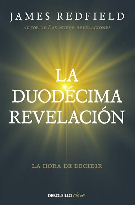 DUODÉCIMA REVELACIÓN, LA | 9788466332132 | REDFIELD, JAMES