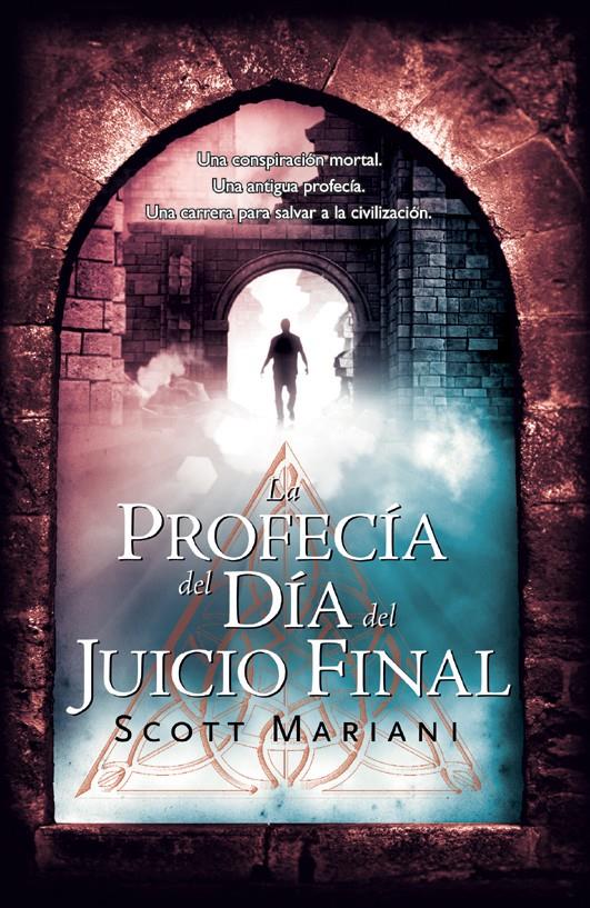 LA PROFECIA DEL DIA DEL JUICIO FINAL | 9788498007602 | MARIANI SCOTT