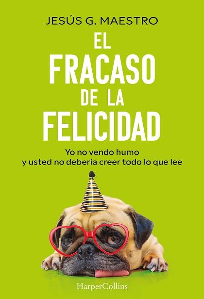 FRACASO DE LA FELICIDAD, EL | 9788410644922 | G. MAESTRO, JESÚS | Llibreria L'Illa - Llibreria Online de Mollet - Comprar llibres online