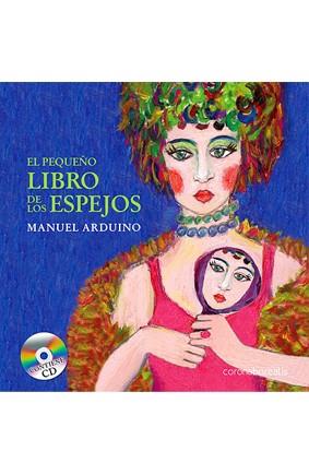 PEQUEÑO LIBRO DE LOS ESPEJOS, EL | 9788492635139 | ARDUINO, MANUEL | Llibreria L'Illa - Llibreria Online de Mollet - Comprar llibres online
