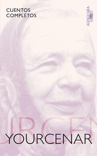 CUENTOS COMPLETOS M. YOURCENAR | 9788420406169 | YOURCENAR,  MARGUERITE