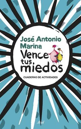 VENCE TUS MIEDOS | 9788434423855 | MARINA, JOSE ANTONIO  | Llibreria L'Illa - Llibreria Online de Mollet - Comprar llibres online