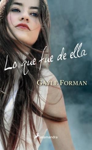 LO QUE FUE DE ELLA | 9788498384857 | FORMAN, GAYLE | Llibreria L'Illa - Llibreria Online de Mollet - Comprar llibres online