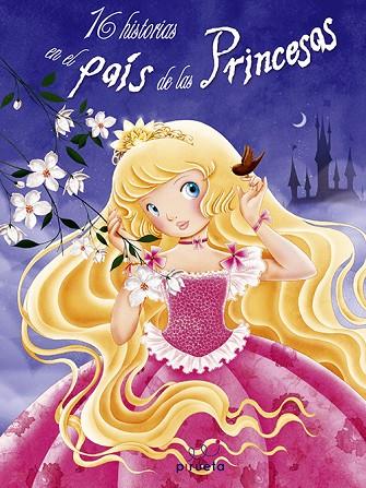 16 HISTORIAS EN EL PAÍS DE LAS PRINCESAS | 9788415235699 | VARIOS AUTORES