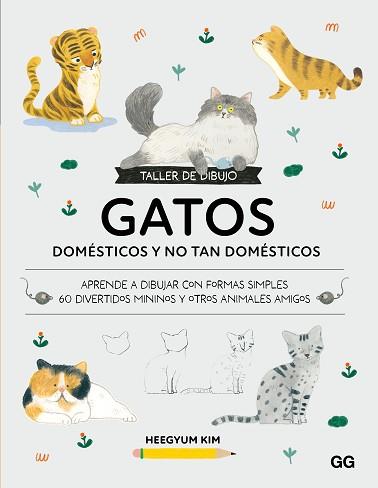 TALLER DE DIBUJO: GATOS DOMÉSTICOS Y NO TAN DOMÉSTICOS | 9788425236464 | KIM, HEEGYUM | Llibreria L'Illa - Llibreria Online de Mollet - Comprar llibres online