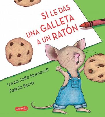SI LE DAS UNA GALLETA A UN RATÓN | 9788417222000 | NUMEROFF, LAURA | Llibreria L'Illa - Llibreria Online de Mollet - Comprar llibres online