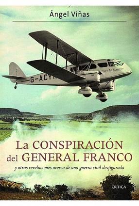 CONSPIRACIÓN DEL GENERAL FRANCO, LA | 9788498923360 | VIÑAS, ANGEL