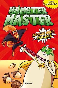 HÁMSTER MÁSTER 2 - HÁMSTER MÁSTER 2 ARDILLAS NINJA CHALLENGE | 9788418798498 | POWERS, EDGAR/COSTANZA, SALVATORE | Llibreria L'Illa - Llibreria Online de Mollet - Comprar llibres online