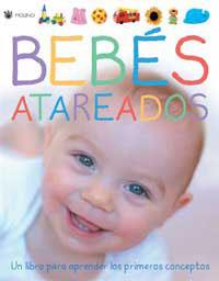 BEBES ATAREADOS | 9788478714483 | Llibreria L'Illa - Llibreria Online de Mollet - Comprar llibres online